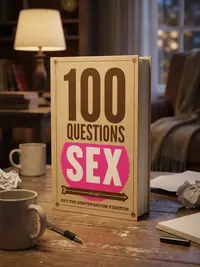 100 Questions about Sex: Get the Conversation Started! — photo 1