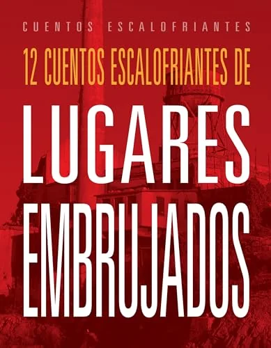 12 Cuentos Escalofriantes de Lugares Embrujados Storm, Marysa