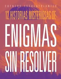 12 Historias Misteriosas de Enigmas Sin Resolver Storm, Marysa — photo 2
