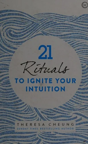 21 Rituals to Ignite Your Intuition