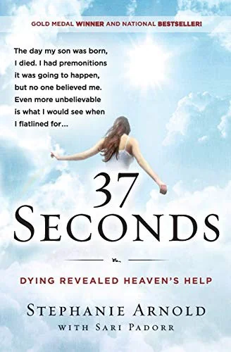 37 Seconds: Dying Revealed Heaven's Help--A Mother's Journey — photo 3
