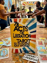 78 Acts of Liberation: Tarot to Transform Our World — photo 1