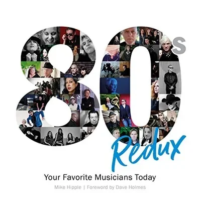 80s Redux: Your Favorite Musicians Today — dewey-pub:Schiffer