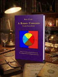 A Bardon Companion: A practical companion for the student of Franz Bardon's system of Hermetic initiation — photo 1