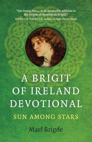 A Brigit of Ireland Devotional: Sun Among Stars — photo 3