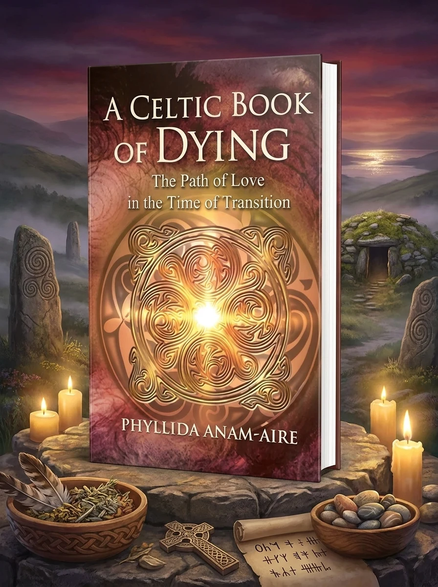 A Celtic Book of Dying: The Path of Love in the Time of Transition (Edition, Revised and Updated)