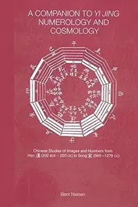 A Companion to Yi Jing Numerology and Cosmology — photo 2