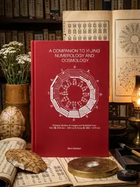 A Companion to Yi Jing Numerology and Cosmology — photo 1