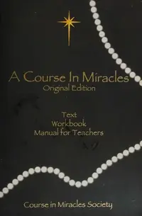 A Course in Miracles, Original Edition: Text, Workbook for Students, Manual for Teachers — photo 2