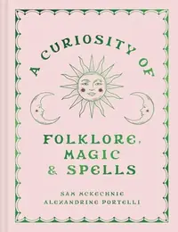 A Curiosity of Folklore, Magic and Spells — photo 2