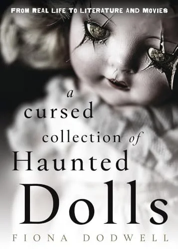 A Cursed Collection of Haunted Dolls: From Real Life to Literature and Movies — photo 3