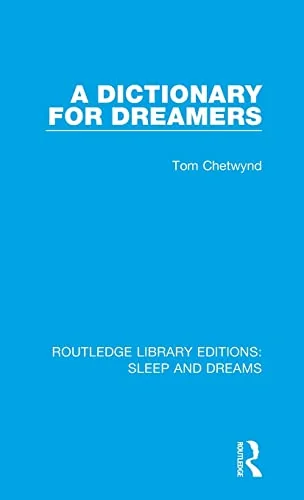 A Dictionary for Dreamers Chetwynd, Tom