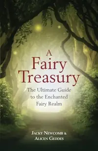 A Fairy Treasury: The Ultimate Guide to the Enchanted Fairy Realm — photo 2