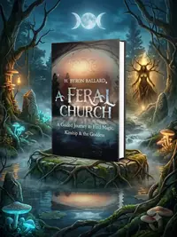A Feral Church: A Guided Journey to Find Magic, Kinship & the Goddess — photo 1