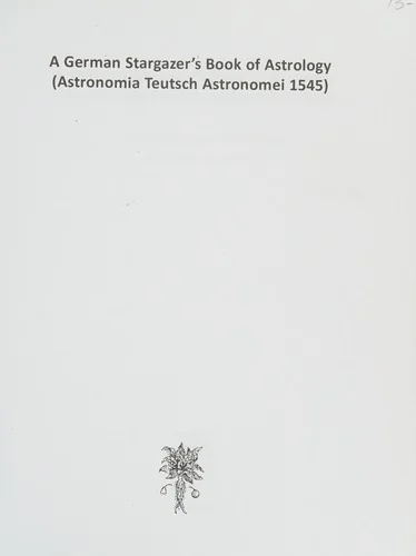 A German Stargazer's Book of Astrology ((Astronomia Teutsch Astronomei 1545) — photo 3