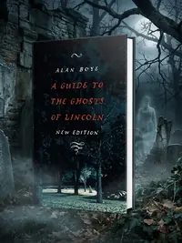 A Guide to the Ghosts of Lincoln — photo 1