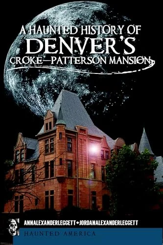 A Haunted History of Denver's Croke-Patterson Mansion — photo 3