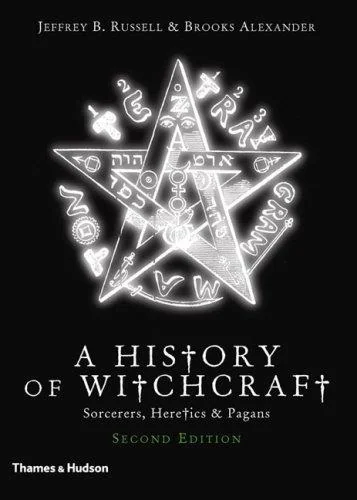 A History of Witchcraft: Sorcerers, Heretics, & Pagans — photo 3