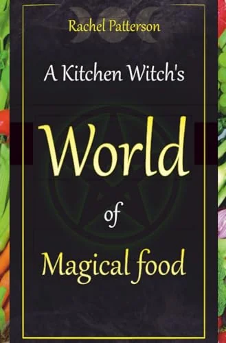 A Kitchen Witch's World of Magical Food — photo 3