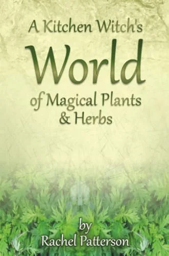 A Kitchen Witch's World of Magical Plants & Herbs — photo 3