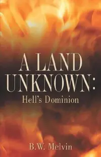 A Land Unknown: Hell's Dominion — photo 2
