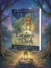 A Lantern in the Dark: Navigate Life's Crossroads with Story, Ritual and Sacred Astrology — photo 1