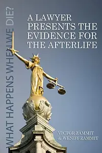 A Lawyer Presents the Evidence for the Afterlife — photo 2