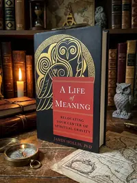 A Life of Meaning: Relocating Your Center of Spiritual Gravity — photo 1