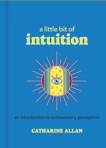 A Little Bit of Intuition: An Introduction to Extrasensory Perception (Reissue)