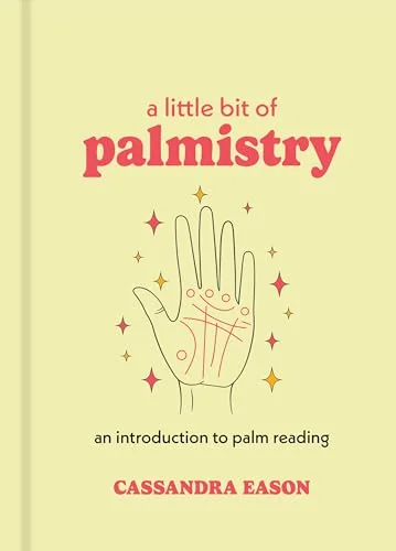A Little Bit of Palmistry: An Introduction to Palm Reading (Reissue)