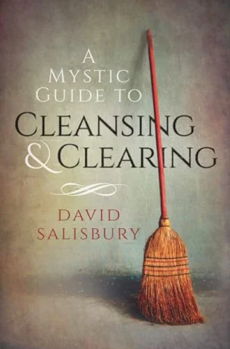 A Mystic Guide to Cleansing & Clearing