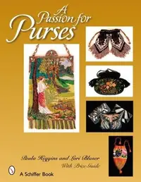 A Passion for Purses: 1600-2005 — photo 2