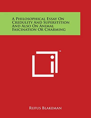 A Philosophical Essay On Credulity And Superstition And Also On Animal Fascination Or Charming — photo 3