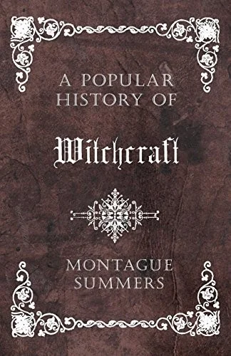 A Popular History of Witchcraft