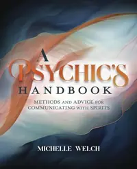 A Psychic's Handbook: Methods and Advice for Communicating with Spirits — photo 2