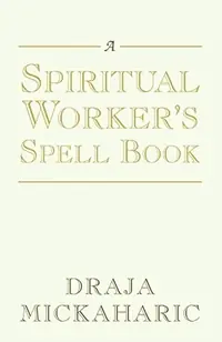 A Spiritual Worker's Spell Book — photo 2