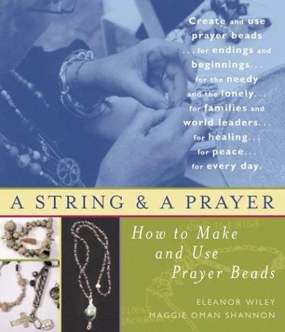 A String and a Prayer: How to Make and Use Prayer Beads — photo 3