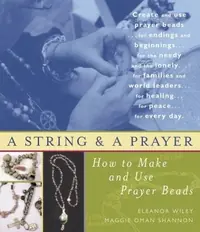 A String and a Prayer: How to Make and Use Prayer Beads — photo 2