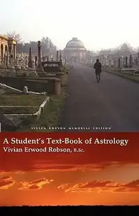 A Student's Text-Book of Astrology Vivian Robson Memorial Edition — photo 2