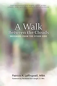 A Walk Between the Clouds: Messages from the Other Side — photo 2