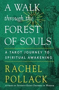 A Walk Through the Forest of Souls: A Tarot Journey to Spiritual Awakening — photo 2
