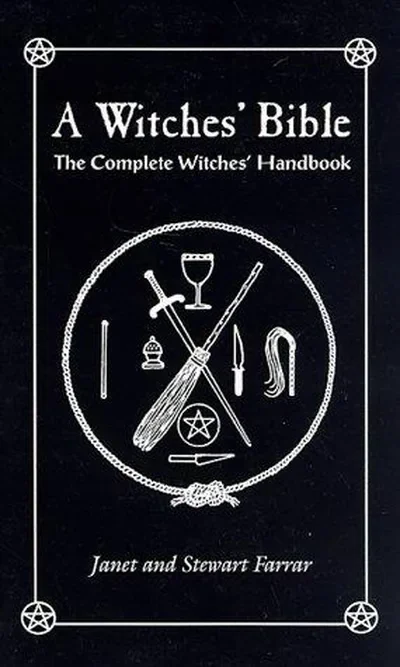 A Witches' Bible: The Complete Witches' Handbook