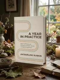 A Year in Practice: Seasonal Rituals and Prompts to Awaken Cycles of Creative Expression — photo 1