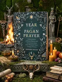 A Year of Pagan Prayer: A Sourcebook of Poems, Hymns, and Invocations from Four Thousand Years of Pagan History — photo 1