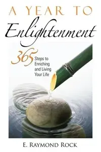 A Year to Enlightenment: 365 Steps to Enriching and Living Your Life — photo 2
