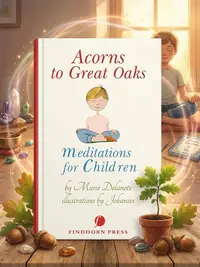 Acorns to Great Oaks: Meditations for Children — photo 1