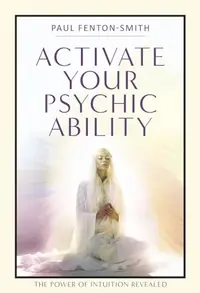 Activate Your Psychic Ability: The Power of Intuition Revealed — photo 2