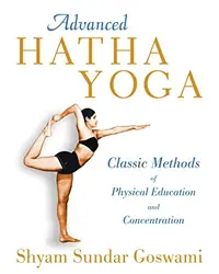 Advanced Hatha Yoga: Classic Methods of Physical Education and Concentration — photo 2