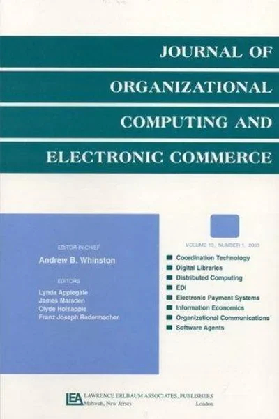 Advances on Information Technologies in the Financial Services Industry: A Special Issue of the Journal of Organizational Computing and Electronic Com Kauffman, Robert J — dewey-133