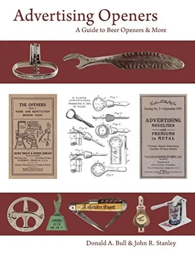 Advertising Openers: A Guide to Beer Openers & More — dewey-pub:Schiffer